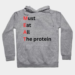 Carnivore Must Eat All the Protein Hoodie